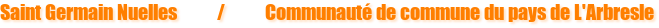 Saint Germain Nuelles          /          Communauté de commune du pays de L'Arbresle